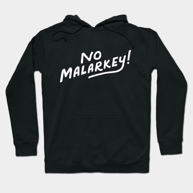 Biden President - No Malarkey T-Shirt Hoodie by Danielss